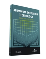 Aluminum Extrusion Technology, 2nd Edition [ 1627084851 / 9781627084857 ]
