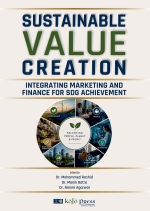 Sustainable Value Creation : Integrating Marketing and Finance for SDG Achievement [ 8119525132 / 9788119525133 ]