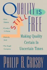 Quality Is Still Free : Making Quality Certain In Uncertain Times [ 0070145326 / 9780070145320 ]